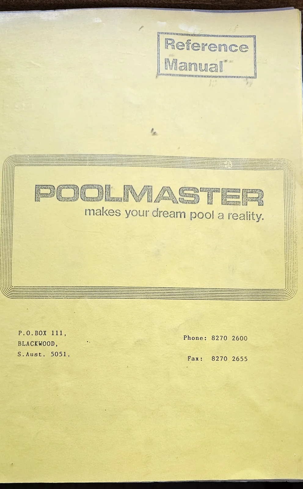 Poolmaster Reference Manual cover with the slogan makes your dream pool a reality